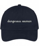 Baseball Caps Dangerous Woman Embroidered Soft Low Profile Cotton Cap Dad Hat - Navy - CB17Y7EH7C3 $23.30