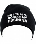 Skullies & Beanies But That's None Of My Business Patched Logo Unisex Black Slouch Warm Knit Beanie - CD11S7TO0Y5 $16.63