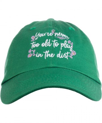 Baseball Caps Never Too Old to Play in Dirt - Funny Gardener Gardening Baseball Cap Dad Style Hat Men Women - Green - CJ18XNY...