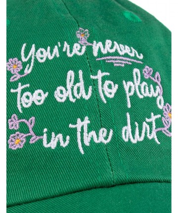 Baseball Caps Never Too Old to Play in Dirt - Funny Gardener Gardening Baseball Cap Dad Style Hat Men Women - Green - CJ18XNY...